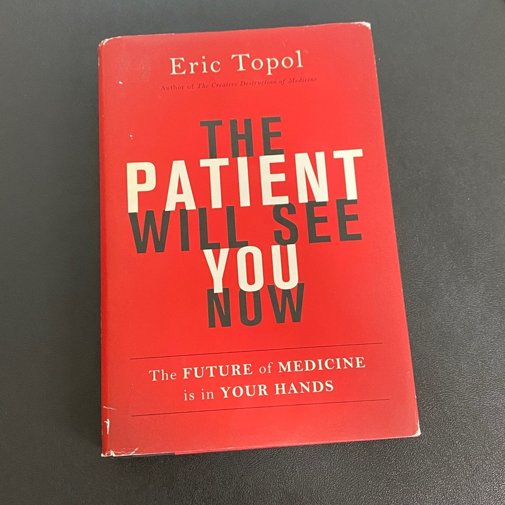 Book: The Patient Will See You Now The future of medicine is in your hands